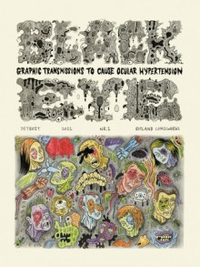 Black Eye Nr. 1: Graphic Transmissions to Cause Ocular Hypertension - Ryan Standfest, Ivan Brunetti, Lilli Carré, Max Clotfelter, Ludovic Debeurme, Olivier Deprez, Nikki DeSautelle, Brecht Evens, Andy Gabrysiak, Robert Goodin, Dav Guedin, Gnot Guedin, Danny Hellman, Ian Huebert, Michael Kupperman, Fanny Michaëlis, James Moore, Tom Neely, Ma