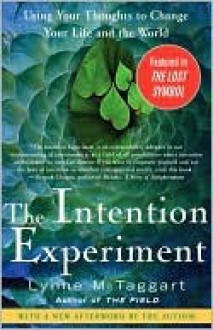 Intention Experiment - Lynne McTaggart