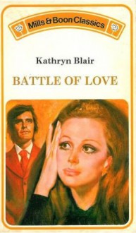 Battle of Love - Kathryn Blair