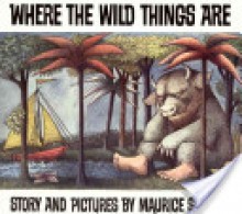 Where the Wild Things Are - Maurice Sendak