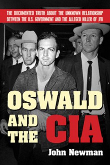 Oswald and the CIA - John M. Newman