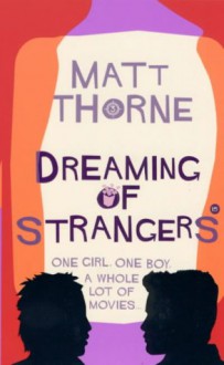 DREAMING OF STRANGERS - MATT THORNE