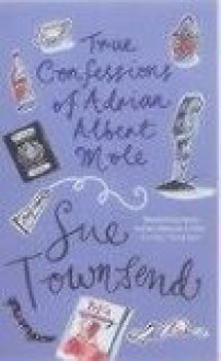 The True Confessions of Adrian Mole - Sue Townsend