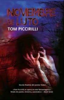 Noviembre de luto - Tom Piccirilli