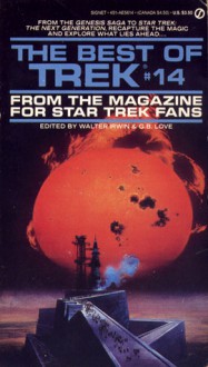 The Best of Trek: From the Magazine for Star Trek Fans (Best of Trek, #14) - Walter Irwin, G.B. Love