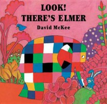 Look! There's Elmer (hardback) - David McKee