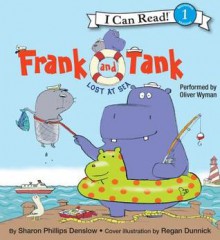 Frank and Tank: Lost at Sea - Sharon Phillips Denslow, Regan Dunnick, Oliver Wyman