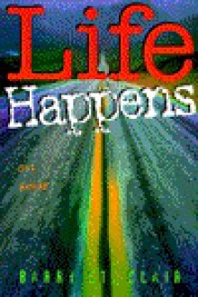 Life Happens: Get Ready - Kenneth L. Barker