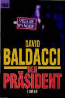 Der Präsident - David Baldacci