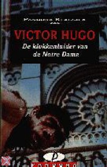 De klokkenluider van de Notre Dame - Victor Hugo, Halbo C. Kool