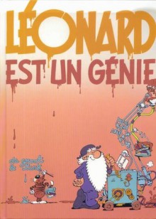 Léonard, Tome 1: Léonard Est Un Génie - Bob de Groot