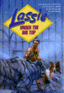 Lassie, Under the Big Top - Lion Publishing