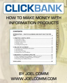 Clickbank: How to Make Money with Information Products - Joel Comm