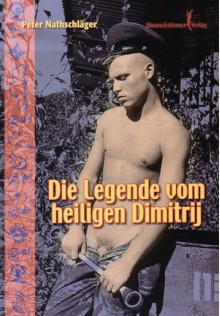 Die Legende vom heiligen Dimitrij - Peter Nathschläger