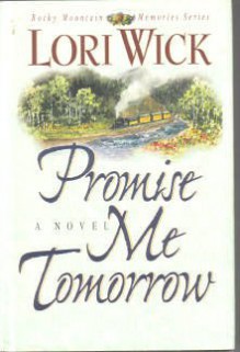 Promise Me Tomorrow - Lori Wick