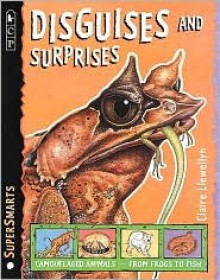 Disguises and Surprises (SuperSmarts) - Claire Llewellyn