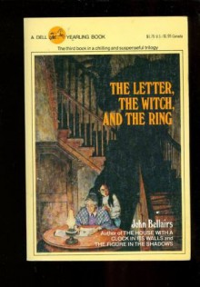 The Letter, the Witch and the Ring - John Bellairs