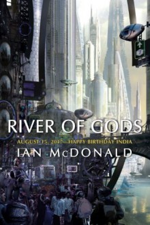 River of Gods - Ian McDonald