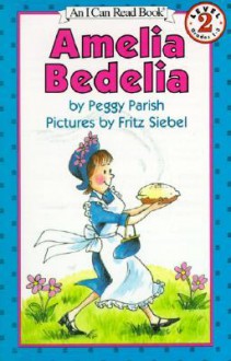 Amelia Bedelia Book and Tape [With] Book - Peggy Parish