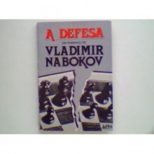 A defesa - Vladimir Nabokov