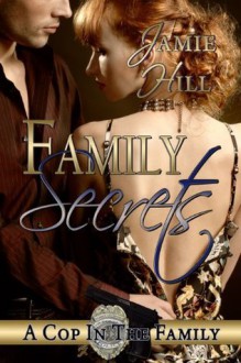 Family Secrets - Jamie Hill