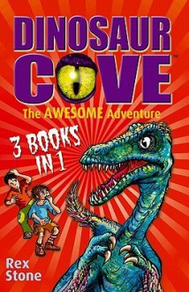 The Awesome Adventure (3 Books In 1) - Rex Stone, Mike Spoor