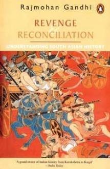 Revenge and Reconciliation - Rajmohan Gandhi