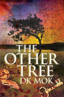 The Other Tree - D.K. Mok