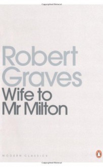 Wife to Mr Milton - Robert Graves