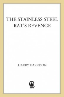 The Stainless Steel Rat's Revenge (Stainless Steel Rat, #4) - Harry Harrison