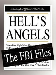 Hell's Angels: The FBI Files - Federal Bureau of Investigation