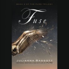 Fuse (Pure #2) - Julianna Baggott