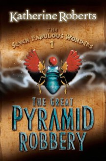 The Great Pyramid Robbery - Katherine Roberts