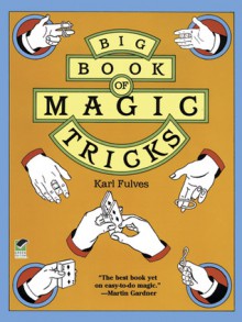 Big Book of Magic Tricks - Karl Fulves, Karl Fukves, Fulves