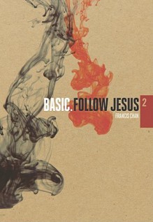 Follow Jesus (BASIC. Series) - Francis Chan