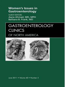 Women's Issues in Gastroenterology, an Issue of Gastroenterology Clinics - Barbara Frank