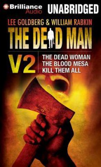 The Dead Man Vol 2: The Dead Woman, the Blood Mesa, Kill Them All - David McAfee, James Reasoner, Harry Shannon