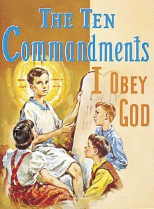 The Ten Commandments - Lawrence G. Lovasik