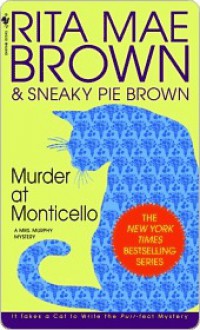 Murder at Monticello - Rita Mae Brown