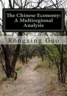 The Chinese Economy: A Multiregional Analysis: Revised Edition - Mike Dow, Antonia Blyth