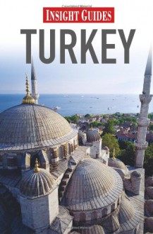 Insight Guides Turkey - Marc S. Dubin, Pat Yale, Terry Richardson, Insight Guides