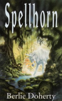 Spellhorn - Berlie Doherty