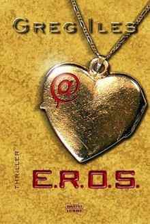 At E.R.O.S. - Greg Iles