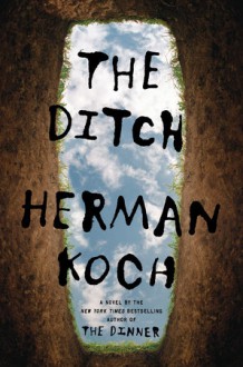 The Ditch - Herman Koch