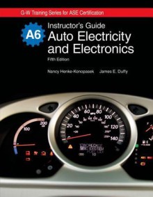 Auto Electricity and Electronics: Instructor's Guide - James E. Duffy