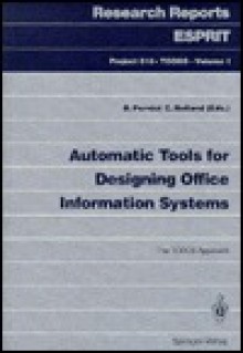 Automatic Tools for Designing Office Information Systems: The Todos Approach - Barbara Pernici, C. Rolland, I. Bey, J. Leuridan