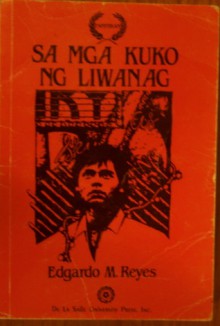 Sa Mga Kuko ng Liwanag - Edgardo M. Reyes