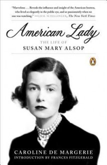 American Lady: The Life of Susan Mary Alsop - Caroline de Margerie, Frances FitzGerald, Christopher Murray