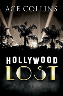 Hollywood Lost - Ace Collins