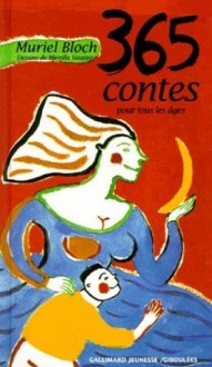 365 contes pour tous les âges - Muriel Bloch, Mireille Vautier